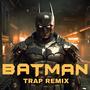 Batman (TAS Trap Remix)