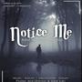 Notice Me (feat. Mr. Cool)
