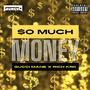 So Much Money (feat. Gucci Mane & Rich KRK) [Explicit]