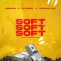 Soft (feat. MENDOO & A1 Bobby)