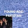 Young Adz Pakistan (Explicit)