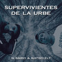 Supervivientes de la Urbe (Explicit)