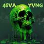 4EVA YUNG (Explicit)