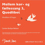 Mellem kor- og fællessang 3, Quodlibet