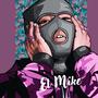 El Mike (Explicit)