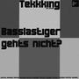 Basslastiger gehts nicht? (Explicit)