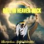 Ball in heaven wick (feat. Blbwayneloww) [Explicit]