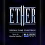 Ether (Original Game Soundtrack)