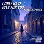 I Only Have Eyes for You (feat. Kandace Springs)