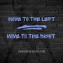 Move To The Left, Move To The Right (feat. Harry Garcia & Ugur Dariveren)