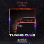 Tuning Club (Explicit)