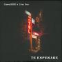 Te Esperare (feat. Criss Evo) [Explicit]