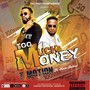 Too Much Money (feat. Keen Rolinx)