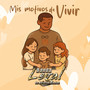 Mis Motivos De Vivir