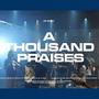 A Thousand Praises (feat. MJ Flores TV, Malayang Pilipino, Influence Worship & Simbang Bisaya)