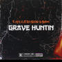 Grave Huntin (feat. Deadend Baby) [Explicit]