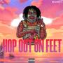 Hop Out On Feet (Explicit)