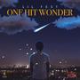 One Hit Wonder (Explicit)