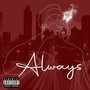 Always (Explicit)