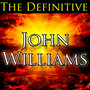 The Definitive John Williams