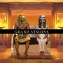 Grand Visions