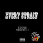 Every Strain (Explicit)