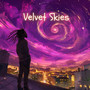 Velvet Skies (Explicit)