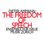 Dieter Ammann: The Freedom of Speech