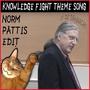 Knowledge Fight Theme Song (Norm Pattis Edit) [Explicit]