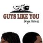 Guys Like You