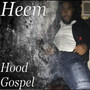 Hood Gospel (Explicit)