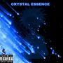 CRYSTAL ESSENCE (Explicit)