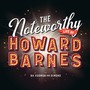 The Noteworthy Life of Howard Barnes