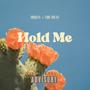 Hold Me (feat. T.R.O.O. SQUAD) [Explicit]