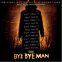 The Bye Bye Man (Original Motion Picture Soundtrack)