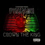 Crown the King (Explicit)