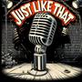 Just Like That (feat. Giza) [Explicit]