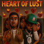 Heart of Lust (feat. 3runnaa) [Explicit]