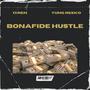 Bonafide Hustle (feat. Yung Reeko) [Explicit]