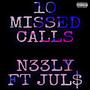 10 Missed Calls (feat. Jul$) [Explicit]