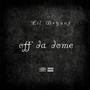 Off da dome (Explicit)