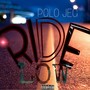 Ride Low (feat. FL) [Explicit]