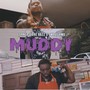 Muddy (Explicit)