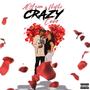 Crazy Love (MiMi & ACGreen) [Explicit]