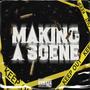 Making a Scene (feat. IziPrince, OC Eclipse & Amaruno) [Explicit]