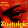 Nostalgic (Bonus Tracks) [Explicit]