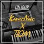 UN JOUR (feat. TIOM) [Explicit]