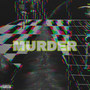 Murder (Explicit)