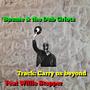 Carry us beyond (feat. Willie Stepper)