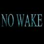 No Wake